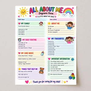 May include: A colourful daycare form titled ALL ABOUT ME with sections for family details, daily routine, care needs, and favourites. The page features illustrations of a sun, rainbow, teddy bear, and children, with lines for writing information.