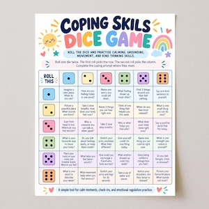 May include: A Coping Skills Dice Game activity sheet featuring a colorful grid with dice icons and text prompts. The header reads Coping Skills Dice Game, with instructions to roll the dice to select prompts for calming, grounding, and movement.