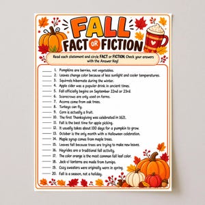 May include: A Fall Fact or Fiction game sheet featuring a list of twenty numbered statements to evaluate. The design includes orange pumpkins, colorful autumn leaves, and a red mug with a heart, all set against a white background.