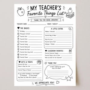 May include: A black and white printable questionnaire titled My Teacher's Favourite Things List. The document features sections for teacher details, basics, hobbies, classroom favourites, and gifts, decorated with line art icons like apples and books.