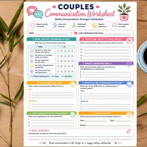 May include: A white paper Couples Communication Worksheet with colourful headers and sections. The text includes 'Couples Communication Worksheet', 'Better Conversations. Stronger Connection.', and numbered sections from 1 to 8 with lines for writing.