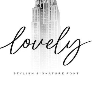Könnte beinhalten: Eine schwarze Schreibschrift zeigt das Wort lovely in kursivem Stil, platziert über einem verblassten Schwarz-Weiß-Bild eines Wolkenkratzers. Unter dem Wort lovely ist der Text STYLISH SIGNATURE FONT in einer einfachen, serifenlosen Schrift gedruckt.