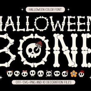 May include: A digital graphic featuring the text HALLOWEEN BONE in a white bone-shaped font against a black background. The letter O is replaced by a white skull with a red and white mushroom. Below are ten small skull icons and the text OTF-SVG-PNG AND 10 DECORATION FILES.