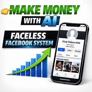 May include: Image promoting a "Faceless Facebook System" with AI. The graphic includes a smartphone displaying a social media profile, a rising bar graph, and the text "Make Money With AI".