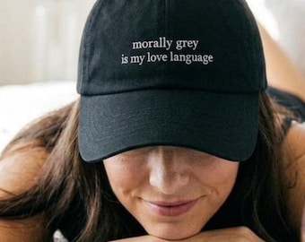 Gorra bordada "Moralmente gris es mi lenguaje del amor" / Regalo para lectoras de romance oscuro / Gorra BookTok / Merchandising para amantes de los libros / Regalo romántico para ella