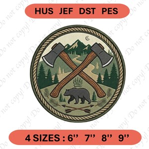 May include: A circular embroidered patch featuring two crossed axes over a landscape with mountains, pine trees, a winding path, a bear, and a bear paw print. The text HUS JEF DST PES appears at the top, and 4 SIZES : 6" 7" 8" 9" at the bottom.