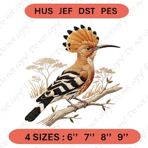 May include: An embroidery design featuring a hoopoe bird with a tan and black crest, perched on a branch. The text HUS JEF DST PES appears at the top, and 4 SIZES : 6" 7" 8" 9" is at the bottom. The bird has black and white wing patterns.