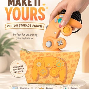 May include: A custom storage pouch with a repeating pattern of orange game controllers. The pouch has a gold zip and features a large controller graphic. The text "MAKE IT YOURS" and "CUSTOM STORAGE POUCH" are displayed above the pouch.