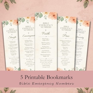 May include: Five printable bookmarks with floral accents and the words "Bible Emergency Numbers." Each bookmark features a different theme: Strength, Encouragement, Faith, Peace, and Anxiety, with related Bible verses.