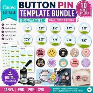 May include: A digital button pin template bundle featuring 10 sizes from 1 inch to 3.50 inches. Includes Canva editable files, printable sheets, a button maker machine, and various circular pin designs with graphics like smiley faces and text.