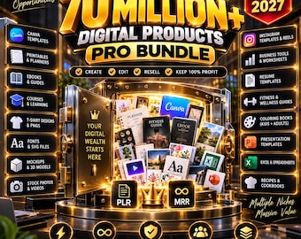 May include: A digital product bundle advertisement featuring a gold vault filled with various documents, planners, and guides. Text includes 70 Million+ Digital Products Pro Bundle, New Update 2027, PLR, MRR, and lists of included assets like Canva templates, ebooks, and fonts.
