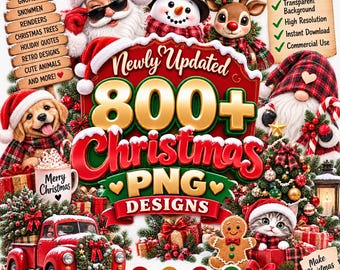 May include: A digital collection of 800+ Christmas PNG designs featuring Santa Claus, a snowman, a reindeer, a puppy, a kitten, a gingerbread man, and a red truck. The image includes text such as Newly Updated, 800+ Christmas PNG DESIGNS, and Merry Christmas.