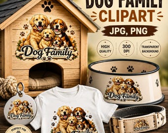 May include: A digital graphic set featuring a dog family illustration with a golden retriever and beagle mix. The collection includes a wooden dog house, a white t-shirt, a metal pet tag, and a pet bowl, all displaying the Dog Family text and paw prints.