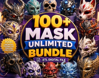 May include: A digital collection of 100+ printable mask models featuring fantasy, horror, robotic, and creature designs. The central text reads 100+ MASK UNLIMITED BUNDLE .STL DIGITAL FILE. Includes various detailed masks like skulls, demons, and animals.