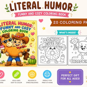 Puede incluir: Un libro para colorear titulado "Literal Humor: Funny and Cozy Coloring Book" con 20 páginas para colorear. La portada presenta un vaquero y un caballo con un helado. En el interior hay dibujos lineales de un donut levantando pesas y una tostada sosteniendo un trofeo.