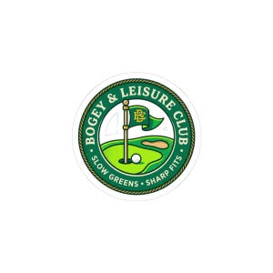 May include: A circular sticker with a golf course design. It shows a golf ball on green grass, a flag, and a sand trap. The text around the edge says "Bogey & Leisure Club, Slow Greens, Sharp Fits."