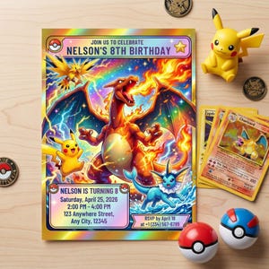 May include: A colorful birthday invitation featuring a Charizard illustration, with the text "NELSON'S 8TH BIRTHDAY". The invitation includes event details and is surrounded by Pok&eacute;mon-themed items, including a Pikachu figurine and trading cards.