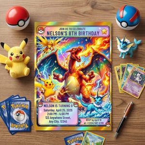 May include: A colorful birthday invitation featuring Pok&eacute;mon characters, including Charizard, Pikachu, and Vaporeon. The invitation includes the text "Nelson's 8th Birthday" and event details. Surrounding the invitation are Pok&eacute;mon-themed toys and cards.