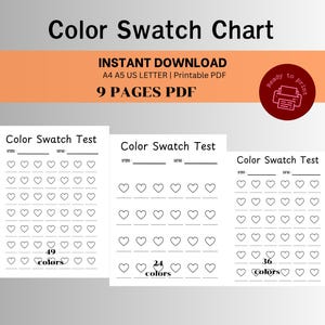 May include: A white printable color swatch chart with the text "Color Swatch Chart" at the top. The chart includes multiple pages with heart-shaped color test areas and the text "Color Swatch Test".