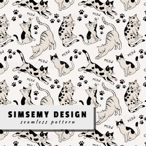 May include: A seamless pattern featuring playful cartoon cats in various poses, including leaping and stretching. The cats are in black and white, with paw prints and the word "MEOW" scattered across a cream background. The text "SIMSEMY DESIGN seamless pattern" is also present.