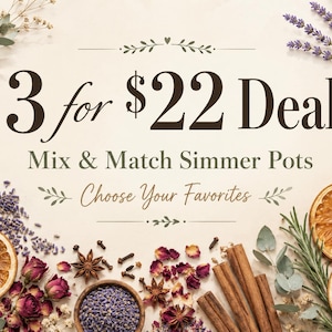 May include: A promotional image for simmer pots, featuring the text "3 for $22 Deal." The image is decorated with dried orange slices, cinnamon sticks, star anise, lavender, and rose petals, creating a natural and aromatic aesthetic.