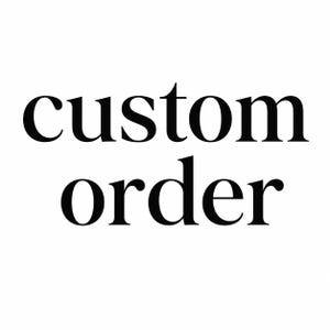 May include: The text custom order is displayed in a bold, black, serif font against a plain white background. The word custom is positioned above the word order, both centred and aligned to create a clear, legible graphic for a listing.