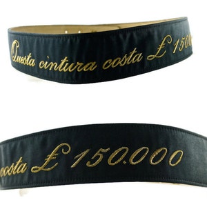 Vintage MOSCHINO &quot;Questa Cintura Costa 150,000 Pounds&quot; Fun Novelty Belt