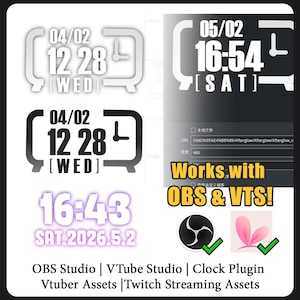 May include: Digital clock plugin for OBS Studio and VTube Studio. The image displays several clock designs with the date and time, including a white and black clock face. The text reads "Works with OBS & VTS!" and "OBS Studio | VTube Studio | Clock Plugin".