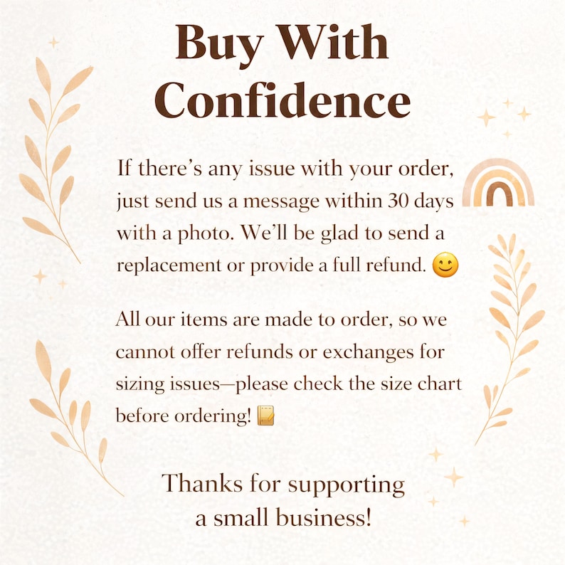 K&ouml;nnte beinhalten: Beige Grafik mit dem Text "Buy With Confidence" in Braun. Der Text erkl&auml;rt die R&uuml;ckgabebedingungen, einschlie&szlig;lich R&uuml;ckerstattungen und Ersatz. Das Bild enth&auml;lt auch dekorative florale Elemente und einen Regenbogen.