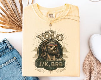 Camiseta YOLO JK BRB de Jesús, camiseta divertida de humor cristiano, camiseta sarcástica con gafas de sol de Jesús, camiseta con meme religioso, gráfico de fe de estilo vintage
