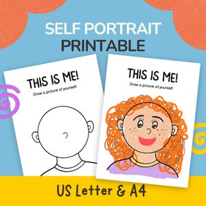 May include: Two white sheets of paper with the text SELF PORTRAIT PRINTABLE and US Letter & A4. Each sheet features the text THIS IS ME! Draw a picture of yourself. One sheet shows a blank outline of a head, the other a coloured drawing.