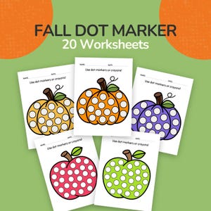 May include: A set of 20 Fall Dot Marker worksheets featuring white pages with black outlines of pumpkins and apples. Each page includes the text 'Use dot markers or crayons!' and spaces for a name and date. The designs feature circular white dots.