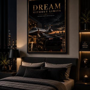 May include: A framed wall art print featuring a private jet and a luxury sports car parked in a hangar at night. The text reads DREAM WITHOUT LIMITS and SUCCESS STARTS WITH BELIEF in gold lettering against a dark, atmospheric background.