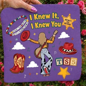 May include: A purple square pillow featuring a cartoon illustration of a person with a guitar, a red hat, cowboy boots, a beaded bracelet with the text YOU'VE GOT A FRIEND IN ME, a sheriff badge with INFINITY AND BEYOND, and the text I KNEW IT, I KNEW YOU.