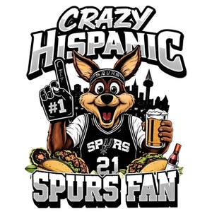 Può includere: Grafica con un coyote dei cartoni animati con una maglia degli Spurs, che tiene in mano un dito di schiuma, una birra e tacos. Il testo recita "Crazy Hispanic Spurs Fan". Lo sfondo include uno skyline.