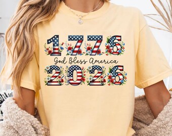 comfort colors god bless america t-shirt fourth of July tshirt patriotic floral shirt USA American flag tee 1776 -2026 250 year anniversary