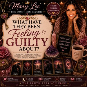 May include: An advertisement for Mary Lee, The Southern Psychic, featuring a woman and tarot cards. The text reads "What Have They Been Feeling Guilty About?" and "Uncover the hidden guilt, regrets, and emotional truths they haven't admitted."
