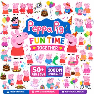 Può includere: Immagine digitale con personaggi di Peppa Pig e illustrazioni a tema festa. Il testo include "Peppa Pig FUN TIME TOGETHER" e "50+ PNG & SVG HIGH QUALITY". Sono presenti anche immagini di torte e palloncini.