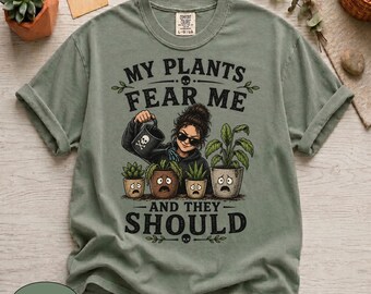 Minhas plantas me temem, e com razão!, Comfort Colors 1717, Camiseta engraçada "Assassina de Plantas", Camiseta "Polegar Preto", Camiseta com estampa de jardim, Presente sarcástico
