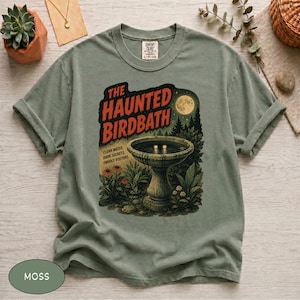 Comfort Colors® The Haunted Birdbath Shirt, Retro Sci Fi Horror Movie Parody Graphic Tee, Funny Creepy Garden Monster Top, Retro B Movie Art