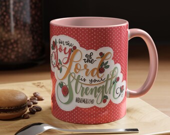 For the Joy of the Lord is Your Strength Mug | Red Accent 11/15oz
