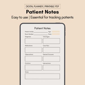 May include: A digital patient notes template, designed for easy tracking. The image shows a digital planner with fields for patient initials, diagnosis, medications, and more. Text at the top reads "DIGITAL PLANNER | PRINTABLE PDF" and "Patient Notes".