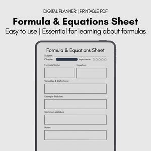 May include: Digital planner PDF titled "Formula & Equations Sheet." The sheet is displayed on a tablet, featuring sections for subject, chapter, formula name, equation, variables, example problem, common mistakes, and notes. The text reads "Easy to use | Essential for learning about formulas."