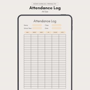 Può includere: Modello digitale di registro delle presenze in formato A4. Il documento beige presenta una griglia per registrare le presenze degli studenti, con campi per nome, anno scolastico, classe e data. Il testo "Attendance Log" è presente.
