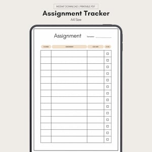 Könnte beinhalten: Ein digitaler Aufgaben-Tracker auf einem Tablet-Bildschirm. Der Tracker trägt die Aufschrift "Assignment Tracker" und enthält Felder für Kurs, Aufgabe, Fälligkeitsdatum und Erledigungsstatus. Das Design ist minimalistisch mit neutralen Farben.