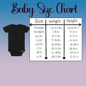 May include: A black baby onesie next to a baby size chart. The chart lists sizes from preemie to 24 months, with corresponding weight and height measurements in pounds and inches. The chart is on a gradient blue background.