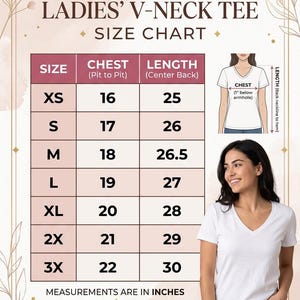 May include: A size chart for a ladies' V-neck tee, with chest and length measurements in inches. Sizes range from XS to 3X. The chart is accompanied by an illustration and a woman wearing a white V-neck tee.