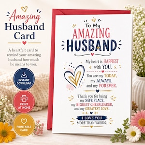 May include: A white greeting card with a red envelope featuring the text To My AMAZING HUSBAND, My heart is HAPPIEST with YOU, You are my TODAY, my ALWAYS, and my FOREVER, Thank you for being my SAFE PLACE, my BIGGEST CHEERLEADER, and my GREATEST LOVE, I LOVE YOU MORE THAN WORDS.