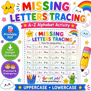 May include: A colorful educational worksheet titled Missing Letters Tracing A-Z Alphabet Activity. The page features rows of letters with blank spaces for tracing, decorated with cartoon stars, clouds, a rainbow, and a smiling yellow pencil.