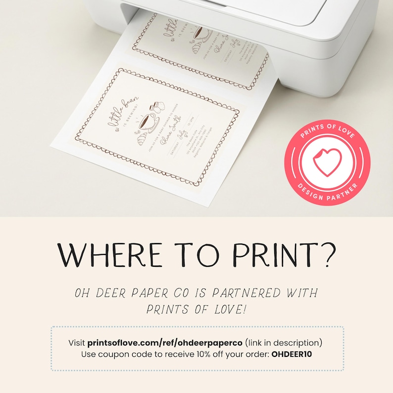 May include: White paper sheets with a brown border and text are being printed from a white printer. The text on the paper reads "a little bean is brewing" with a coffee cup illustration. The image also includes a pink and white logo that says "PRINTS OF LOVE".